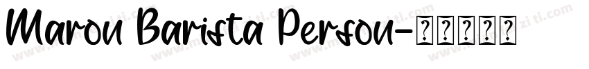 Maron Barista Person字体转换